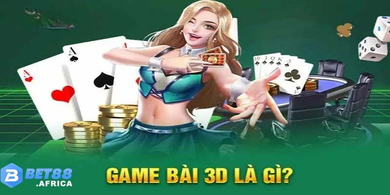 game the bai 3d