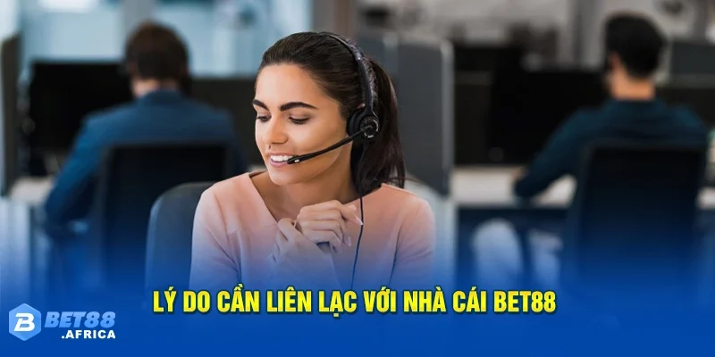 Liện Hệ Bet88 3 Lợi ích khi liên hệ kịp thời và đúng cách