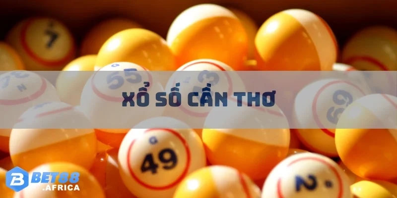Xổ Số Cần Thơ – Bí Quyết Trúng Với Chiến Lược Khôn Ngoan 6 xo so can tho